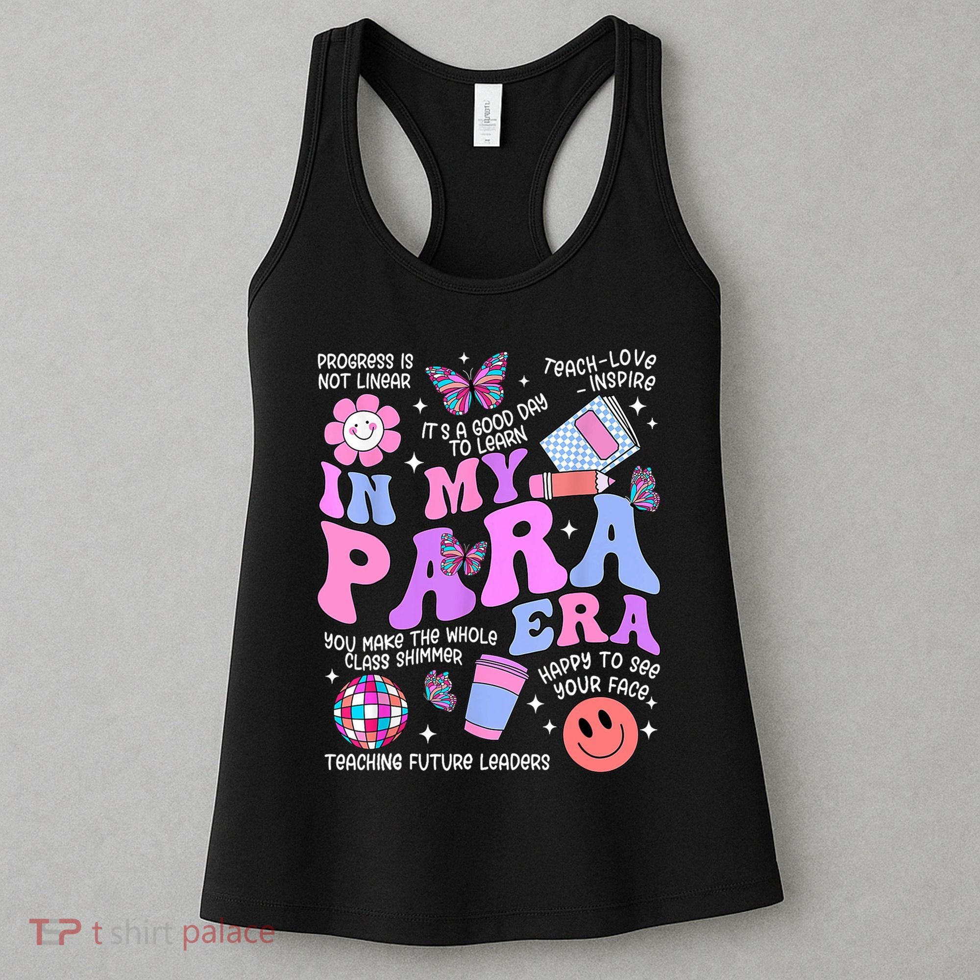 In My Para Era Paraprofessional Paraeducator Back To School Women's Tank Top
