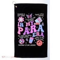 In My Para Era Paraprofessional Paraeducator Back To School Golf Towel thumb 0