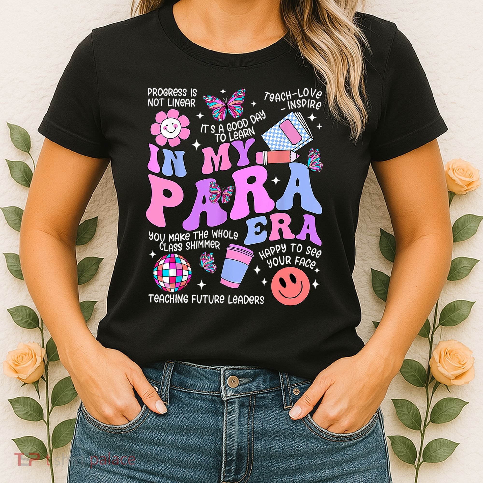 In My Para Era Paraprofessional Paraeducator Back To School Women's T-Shirt