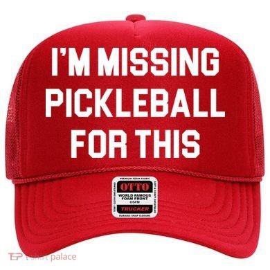 I'm Missing Pickleball For This Hat
