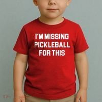 I'm Missing Pickleball For This Toddler T-Shirt thumb 2