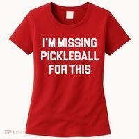 I'm Missing Pickleball For This Women's T-Shirt thumb 0