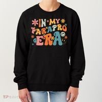 In My Parapro Era Paraprofessional Paraeducator First Day Women's Sweatshirt thumb 0