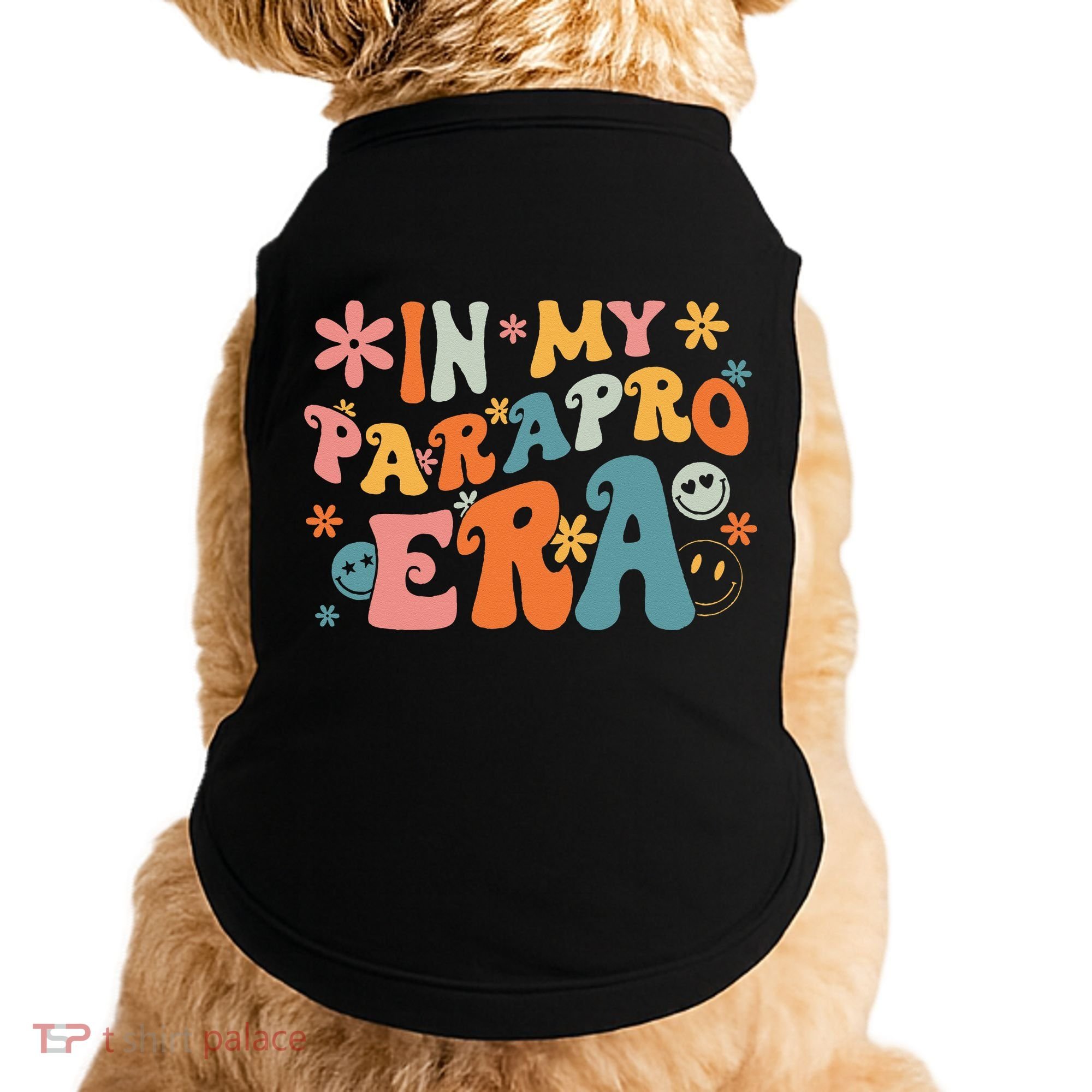 In My Parapro Era Paraprofessional Paraeducator First Day Doggie Tank