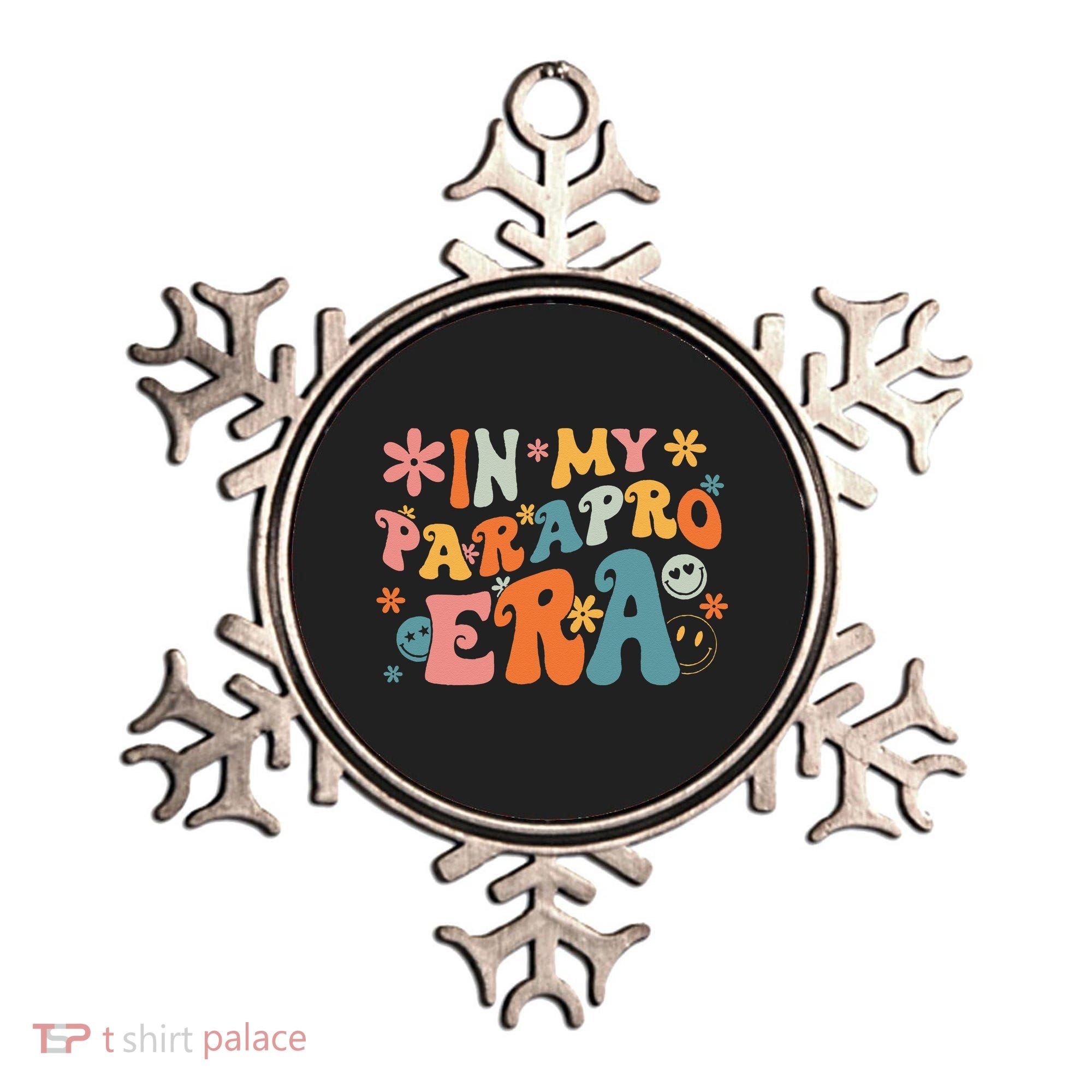 In My Parapro Era Paraprofessional Paraeducator First Day Ornament