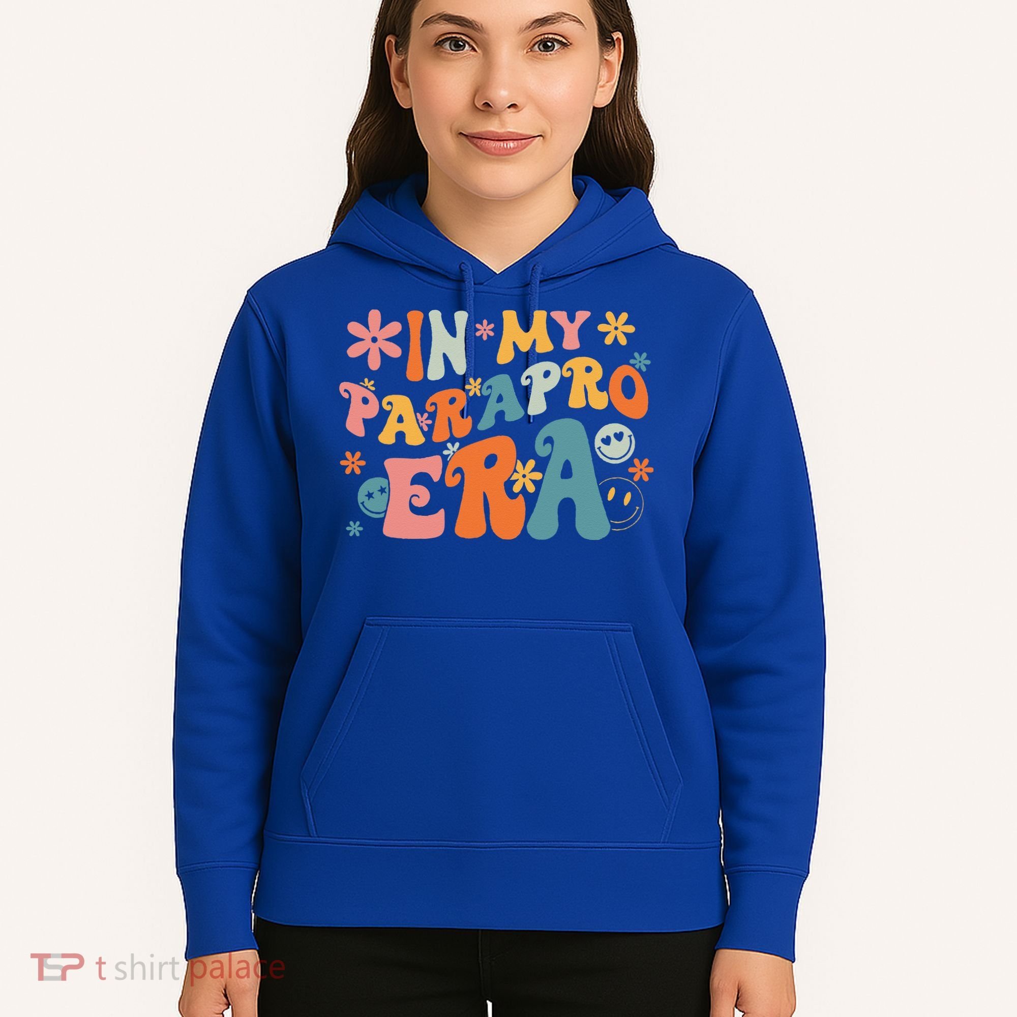 In My Parapro Era Paraprofessional Paraeducator First Day Hoodie