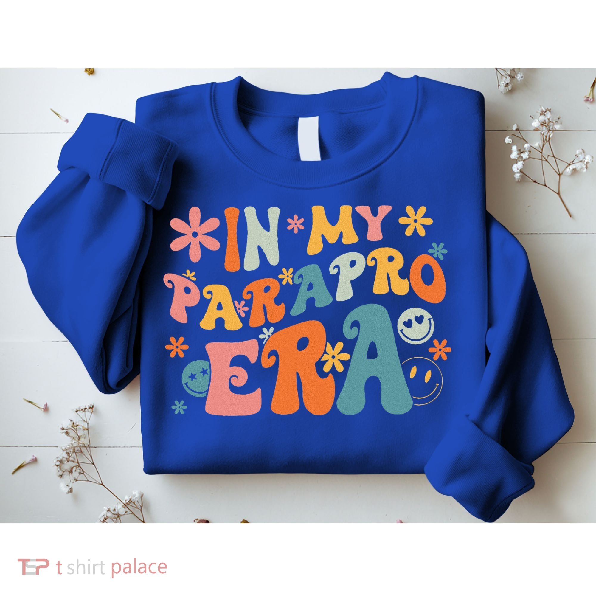 In My Parapro Era Paraprofessional Paraeducator First Day Sweatshirt
