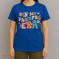 In My Parapro Era Paraprofessional Paraeducator First Day T-Shirt thumb 4