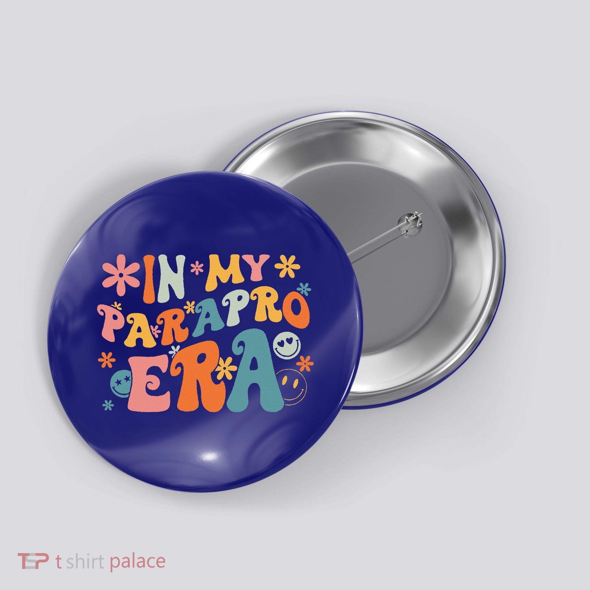 In My Parapro Era Paraprofessional Paraeducator First Day Button