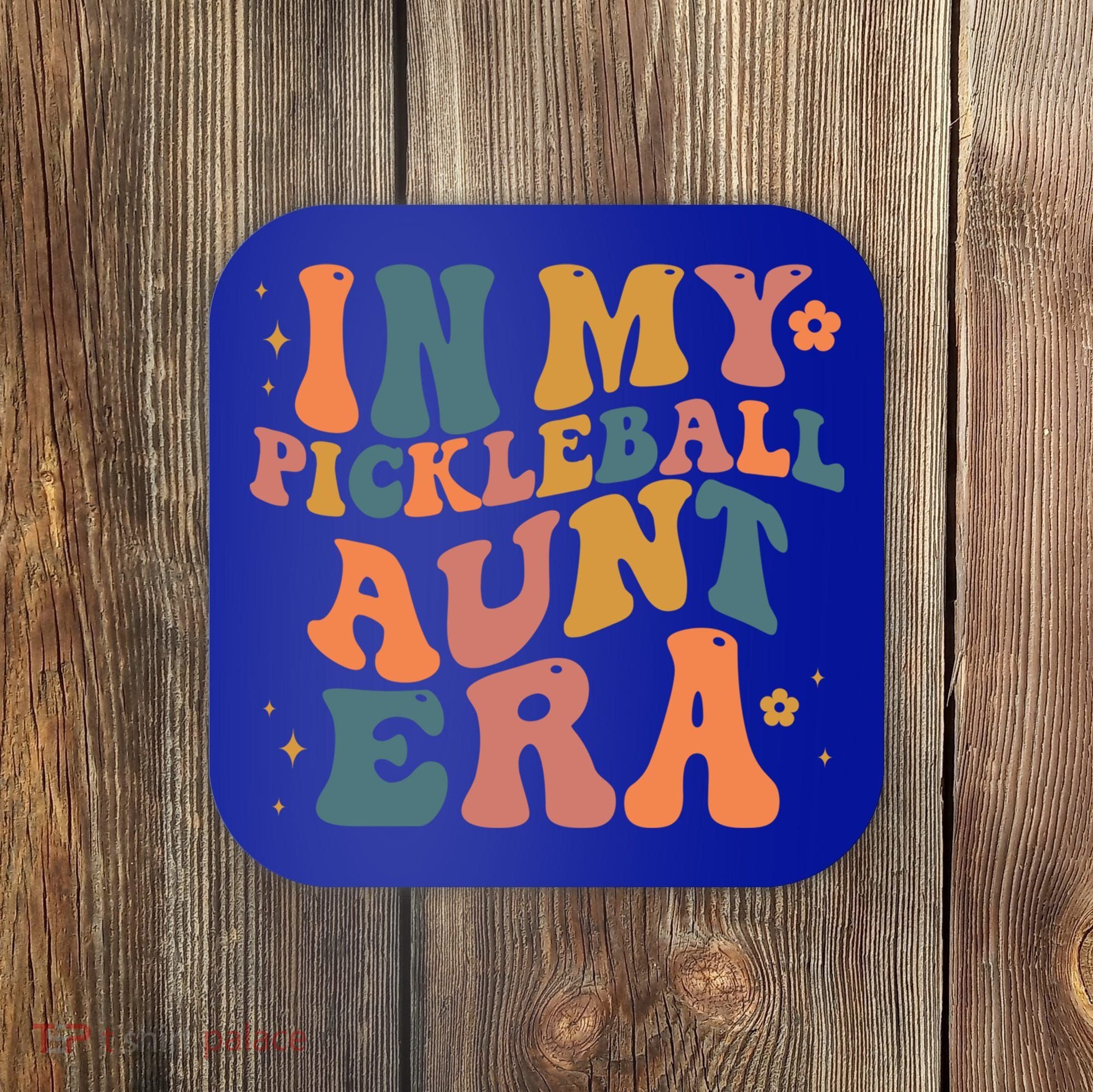 In My Pickleball Aunt Era Funny Groovy S Gift Coaster