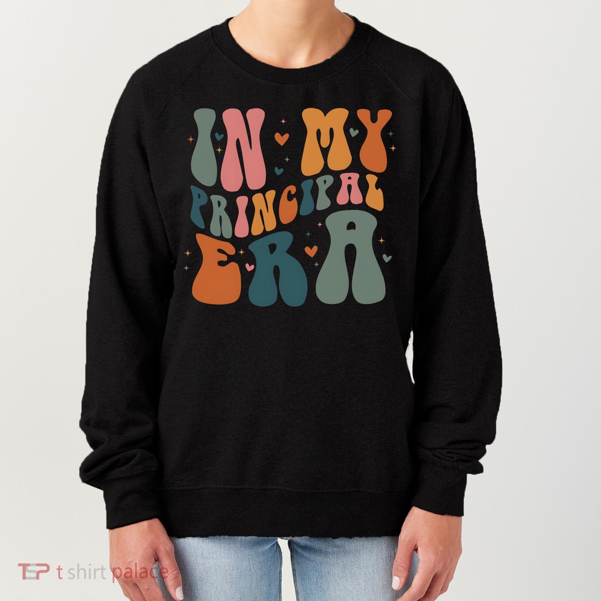 In My Principal Era Retro Back To School Teacher Life Women's Sweatshirt