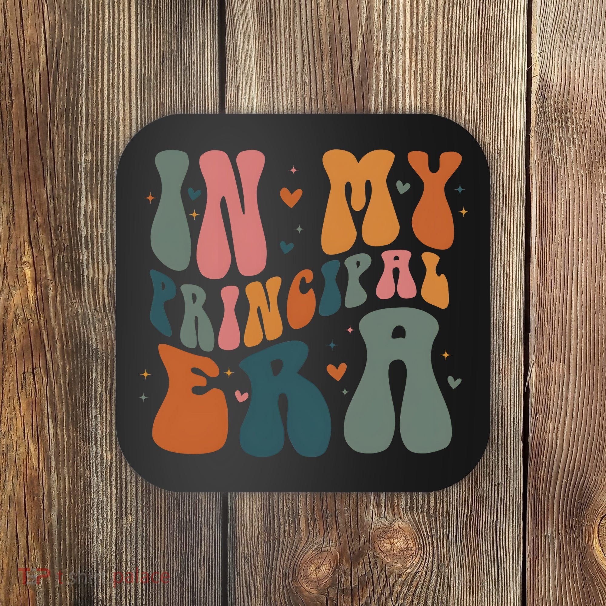 In My Principal Era Retro Back To School Teacher Life Coaster