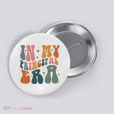 In My Principal Era Retro Back To School Teacher Life Button