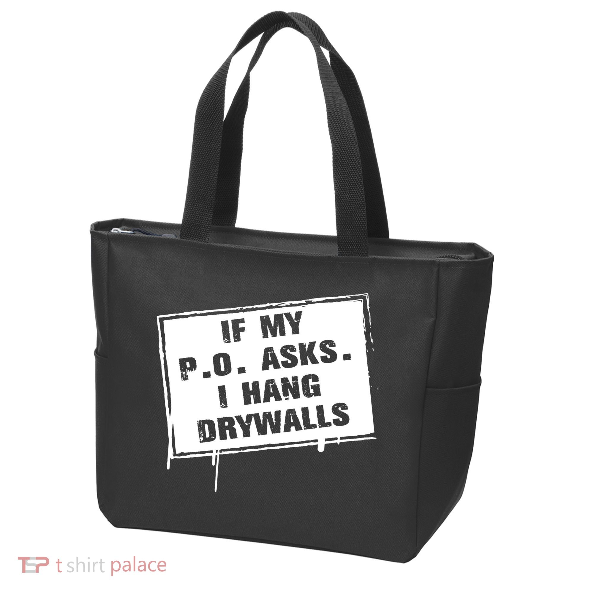 If My PO Asks I Hang Drywall Funny Tote Bag
