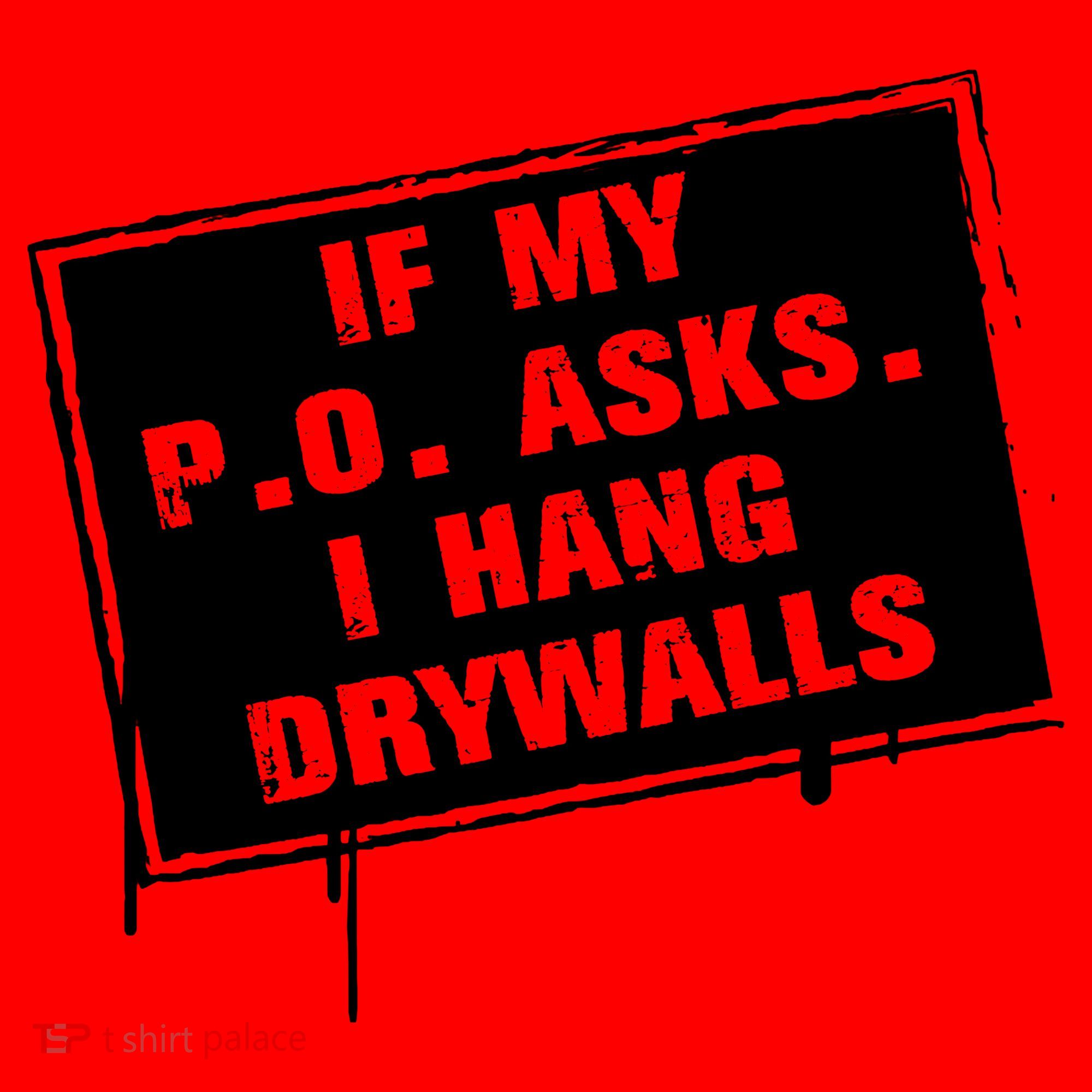 If My PO Asks I Hang Drywall Funny Santa Hat