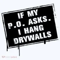 If My PO Asks I Hang Drywall Funny Long Sleeve Shirt thumb 2