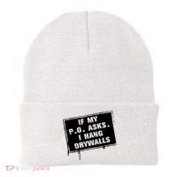 If My PO Asks I Hang Drywall Funny Beanie thumb 0