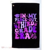 In My Peace Out Third Grade Era Graduate Last Day Of School Cute Gift Golf Towel thumb 0
