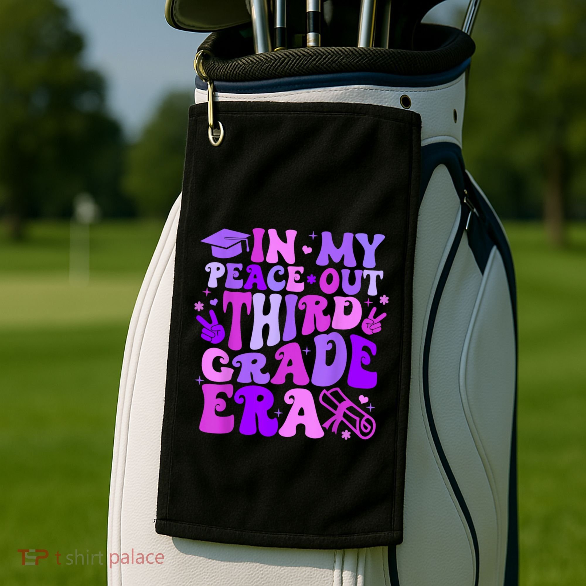 In My Peace Out Third Grade Era Graduate Last Day Of School Cute Gift Golf Towel