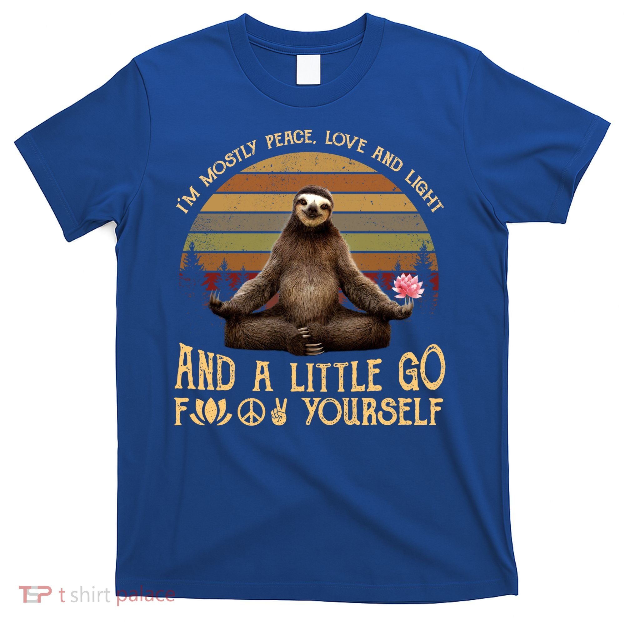 I'm Mostly Peace Love And Light Yoga Funny Sloth Vintage Gift T-Shirt