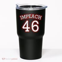 Impeach 46 Joe Biden Republican Conservative Anti-Biden  Tumbler thumb 0