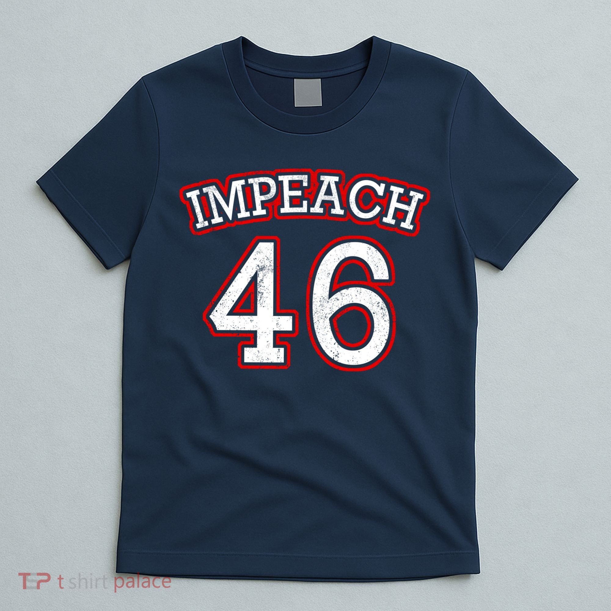 Impeach 46 Joe Biden Republican Conservative Anti-Biden  T-Shirt