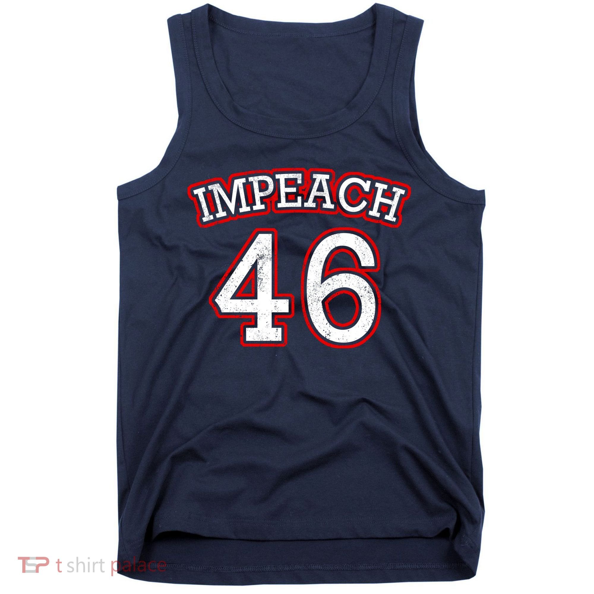 Impeach 46 Joe Biden Republican Conservative Anti-Biden  Tank Top