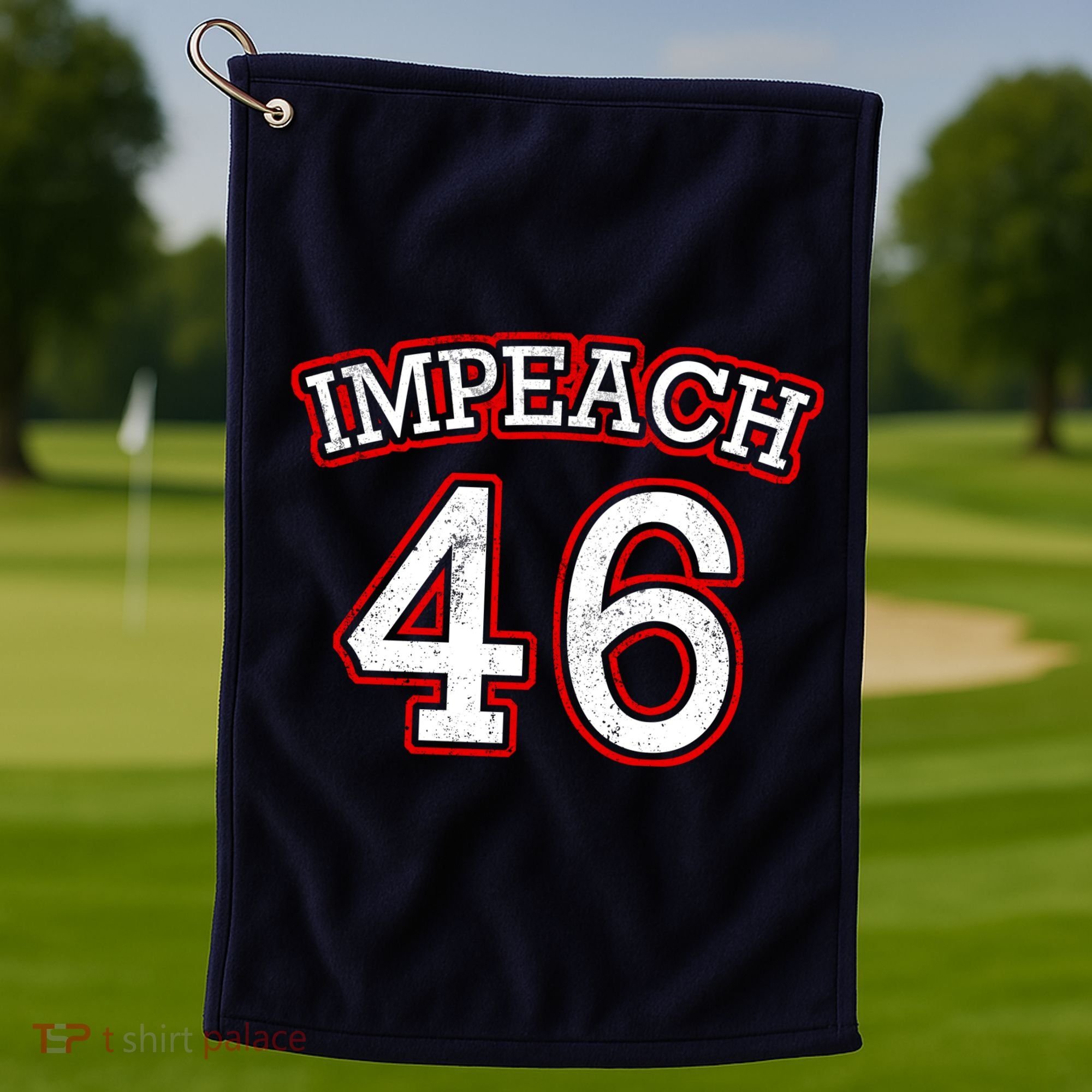 Impeach 46 Joe Biden Republican Conservative Anti-Biden  Golf Towel