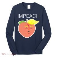 Impeach Donald Anti Trump Peach Emoji Impeachment Long Sleeve Shirt thumb 0
