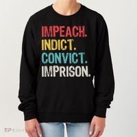 Impeach Indict Convict Imprison  Women's Sweatshirt thumb 0
