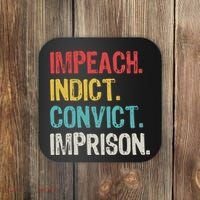 Impeach Indict Convict Imprison  Coaster thumb 0