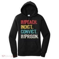 Impeach Indict Convict Imprison  Women's Hoodie thumb 0