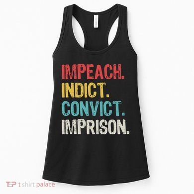 Impeach Indict Convict Imprison  Women's Tank Top