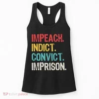 Impeach Indict Convict Imprison  Women's Tank Top thumb 0
