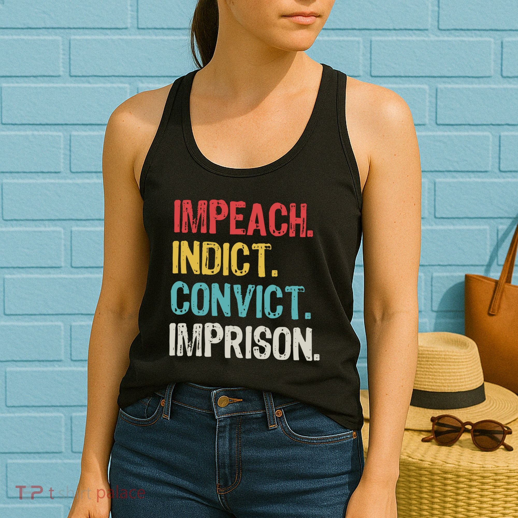 Impeach Indict Convict Imprison  Women's Tank Top
