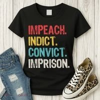 Impeach Indict Convict Imprison  Women's T-Shirt thumb 3