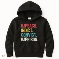 Impeach Indict Convict Imprison  Kids Hoodie thumb 0