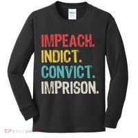 Impeach Indict Convict Imprison  Kids Long Sleeve Shirt thumb 0