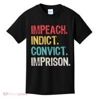 Impeach Indict Convict Imprison  Kids T-Shirt thumb 0