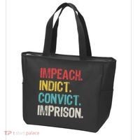 Impeach Indict Convict Imprison  Tote Bag thumb 3