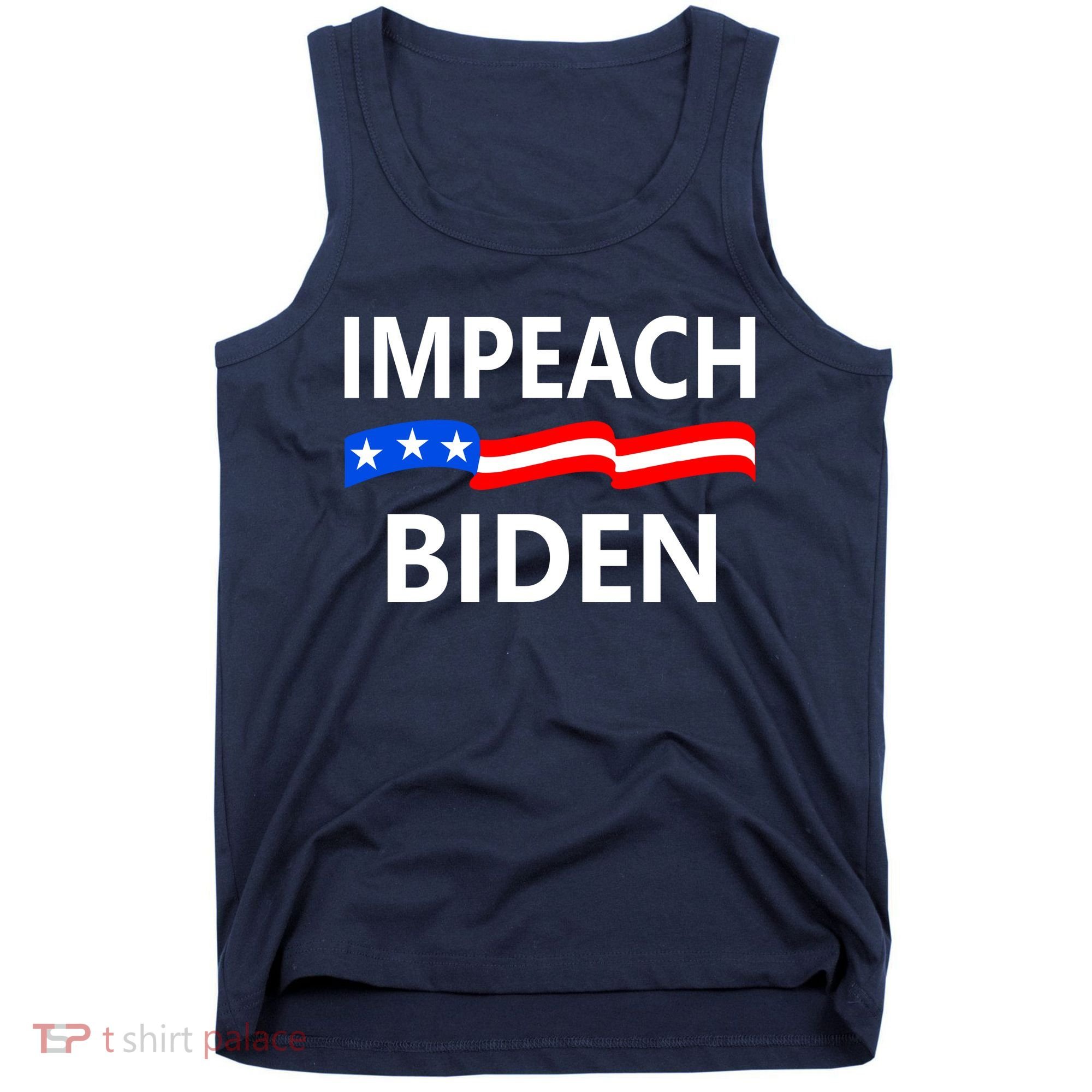 Impeach Joe Biden Remove From Office Tank Top