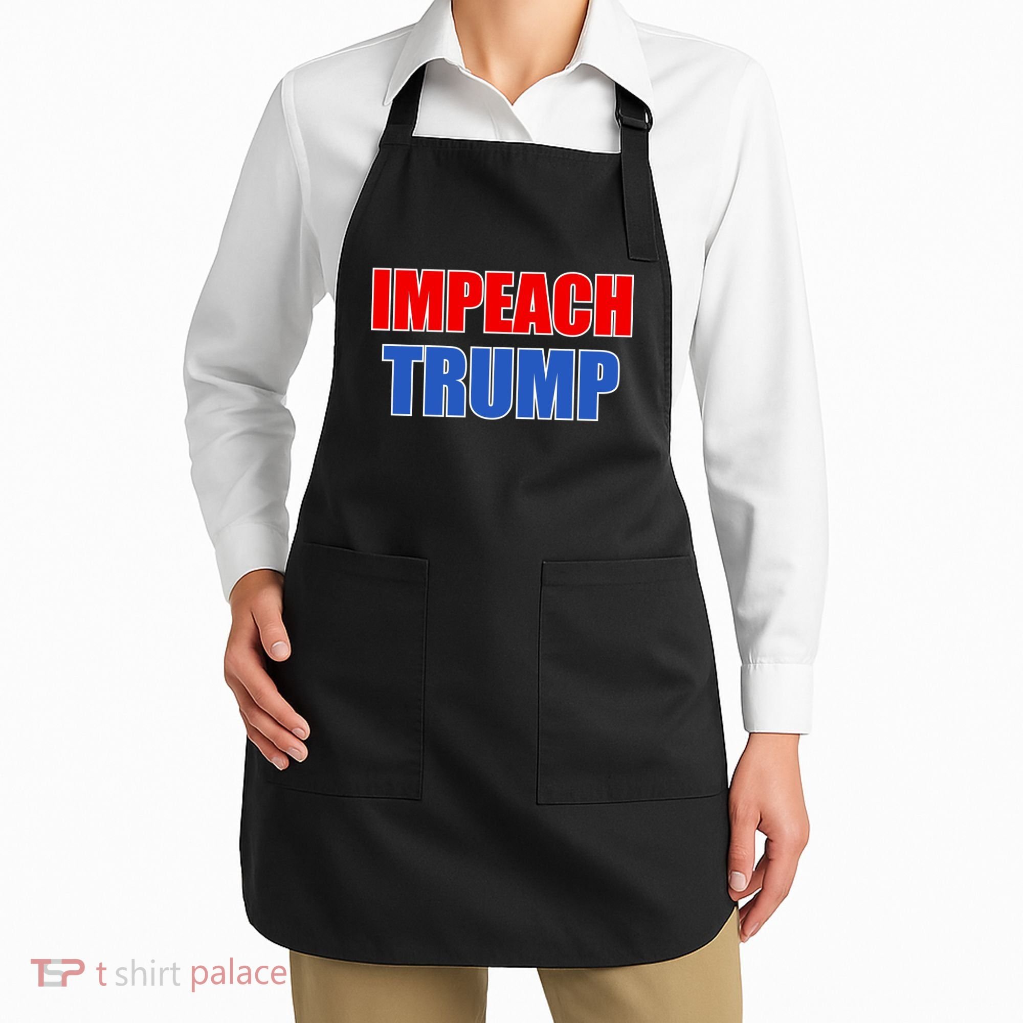 Impeach President Donald Trump Anti-Trump Apron