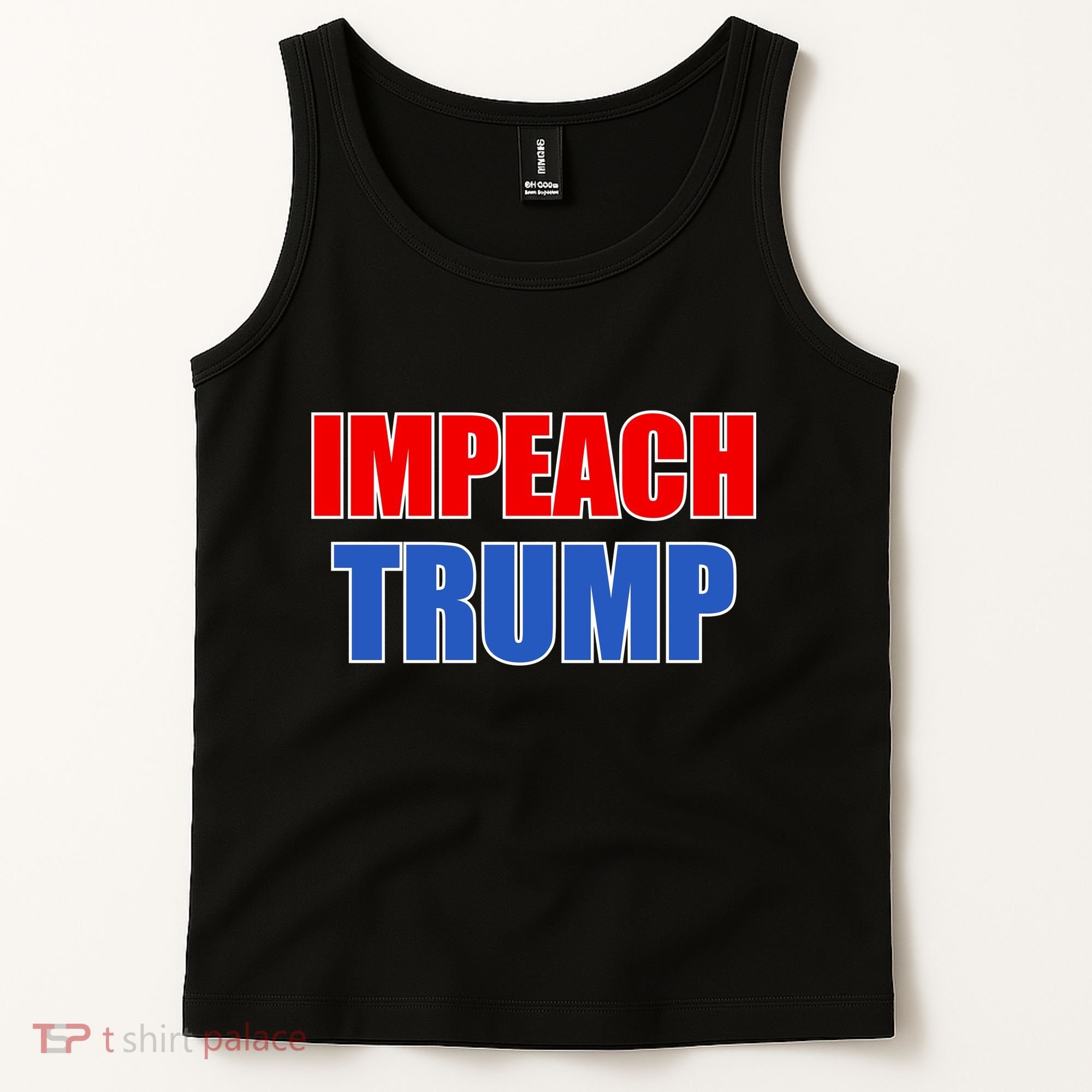 Impeach President Donald Trump Anti-Trump Tank Top