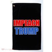 Impeach President Donald Trump Anti-Trump Golf Towel thumb 0