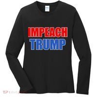 Impeach President Donald Trump Anti-Trump Women's Long Sleeve Shirt thumb 0