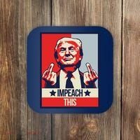 Impeach This Pro Donald Trump Supporter Coaster thumb 0