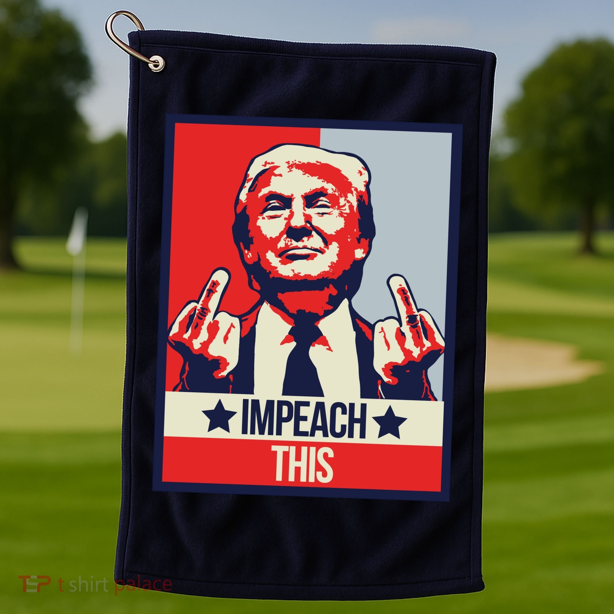 Impeach This Pro Donald Trump Supporter Golf Towel