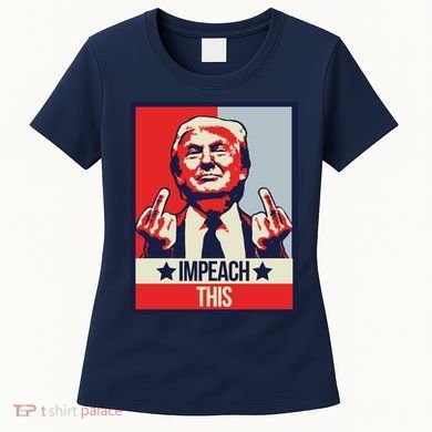 Impeach This Pro Donald Trump Supporter Women's T-Shirt