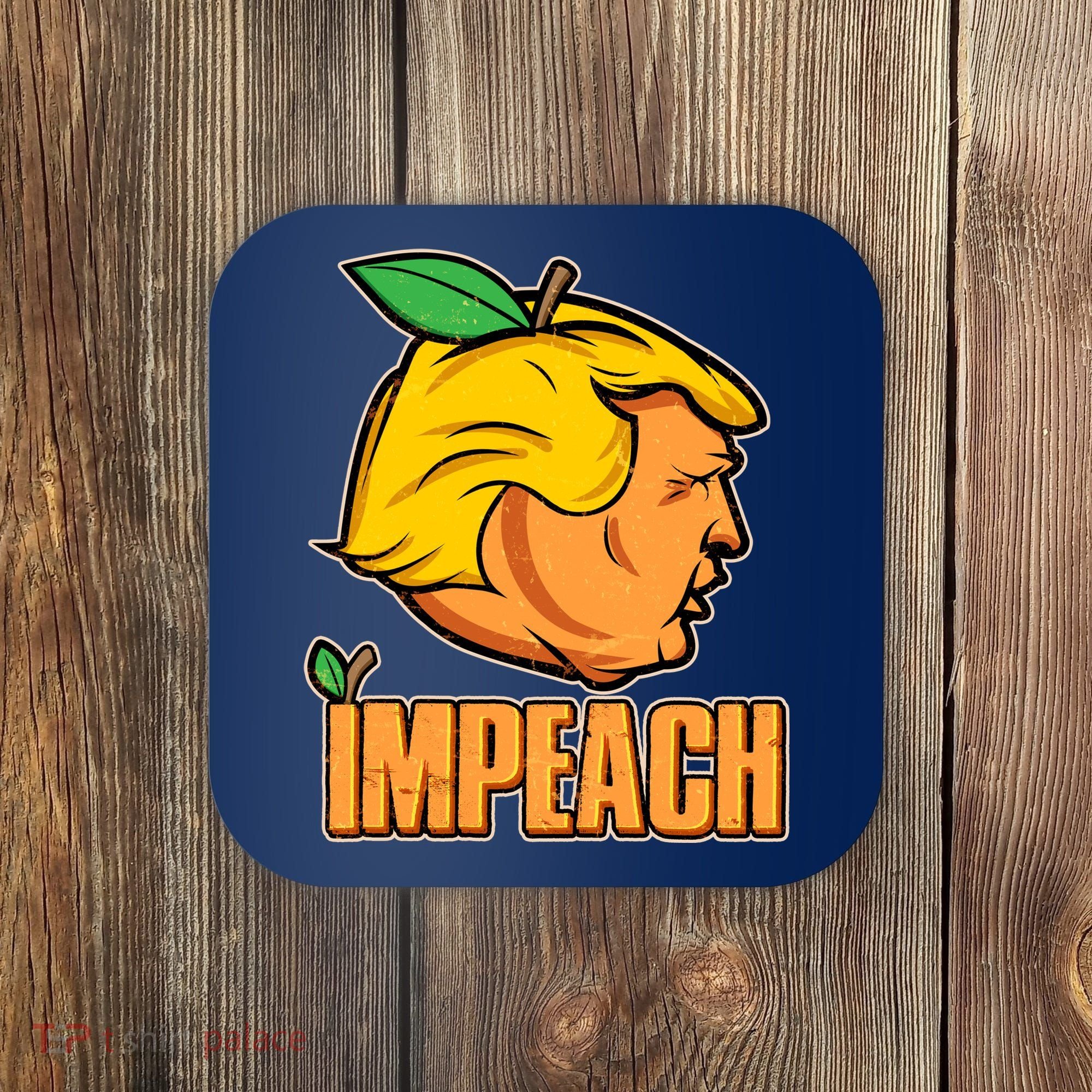 Impeach Trump Anti Trump Impeachment Coaster