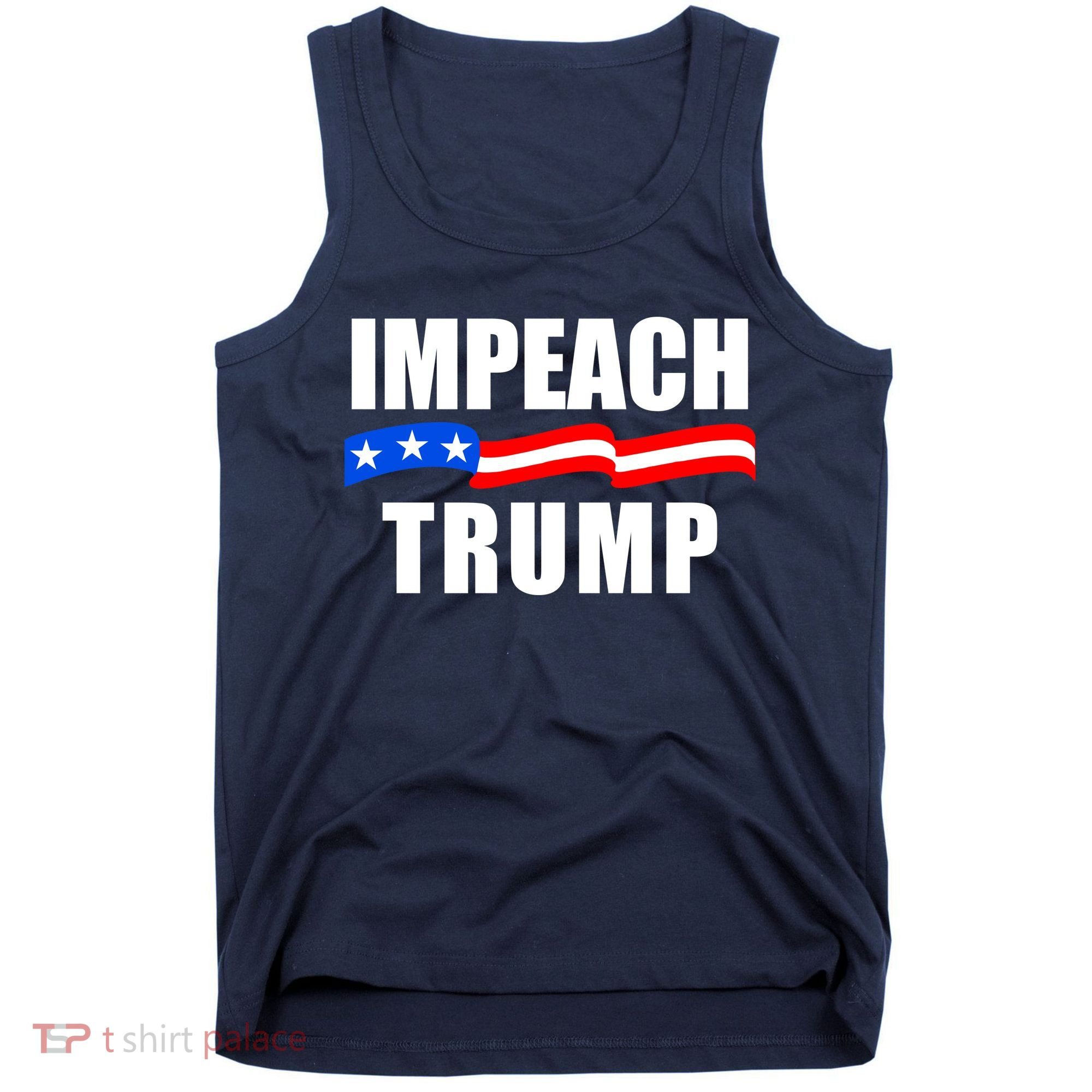 Impeach Trump Resist Anti Trump Tank Top